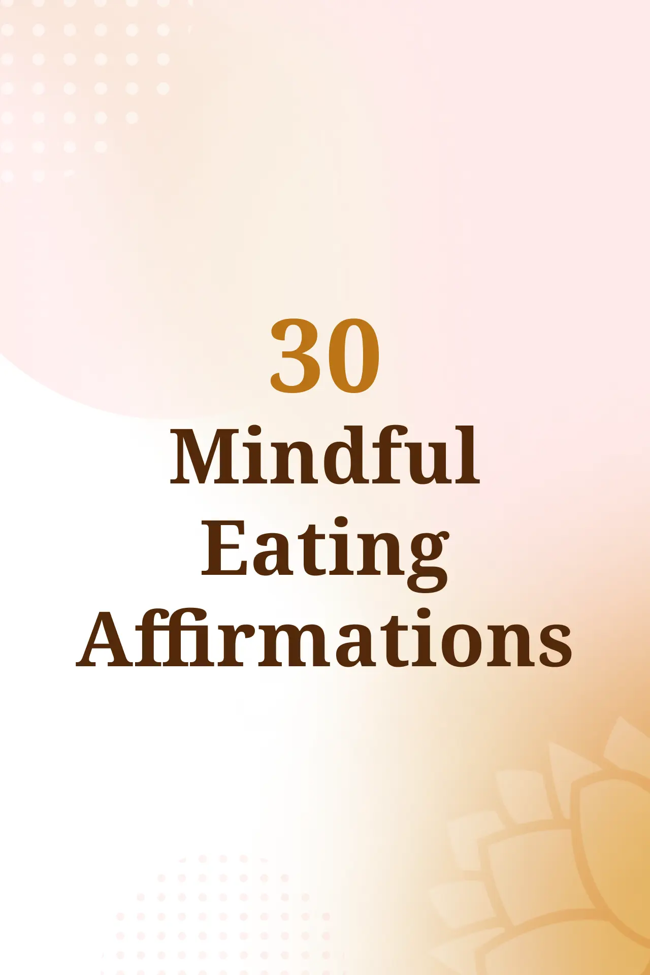 Mindful Eating Affirmations