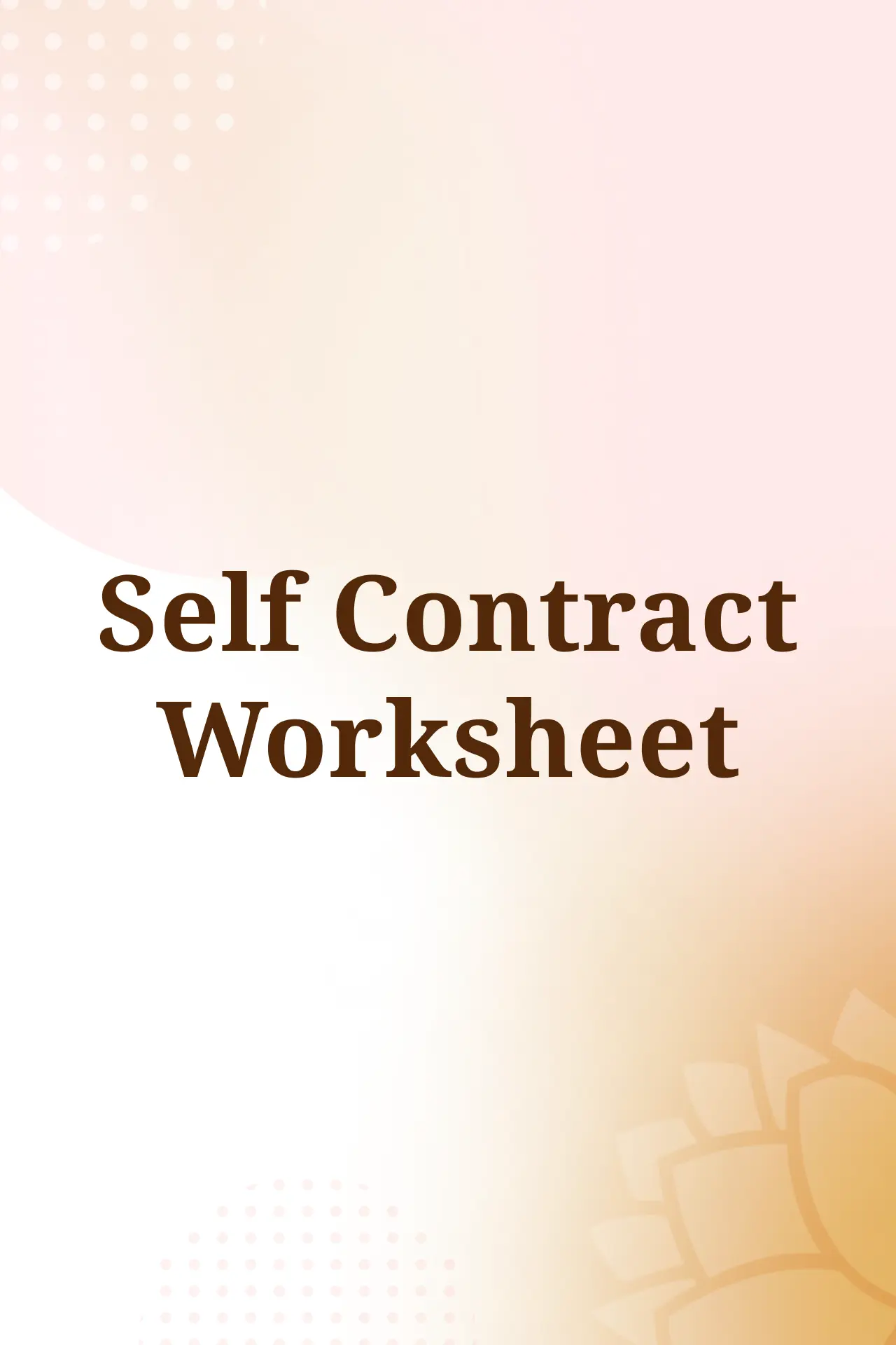 Self Contract Worksheet