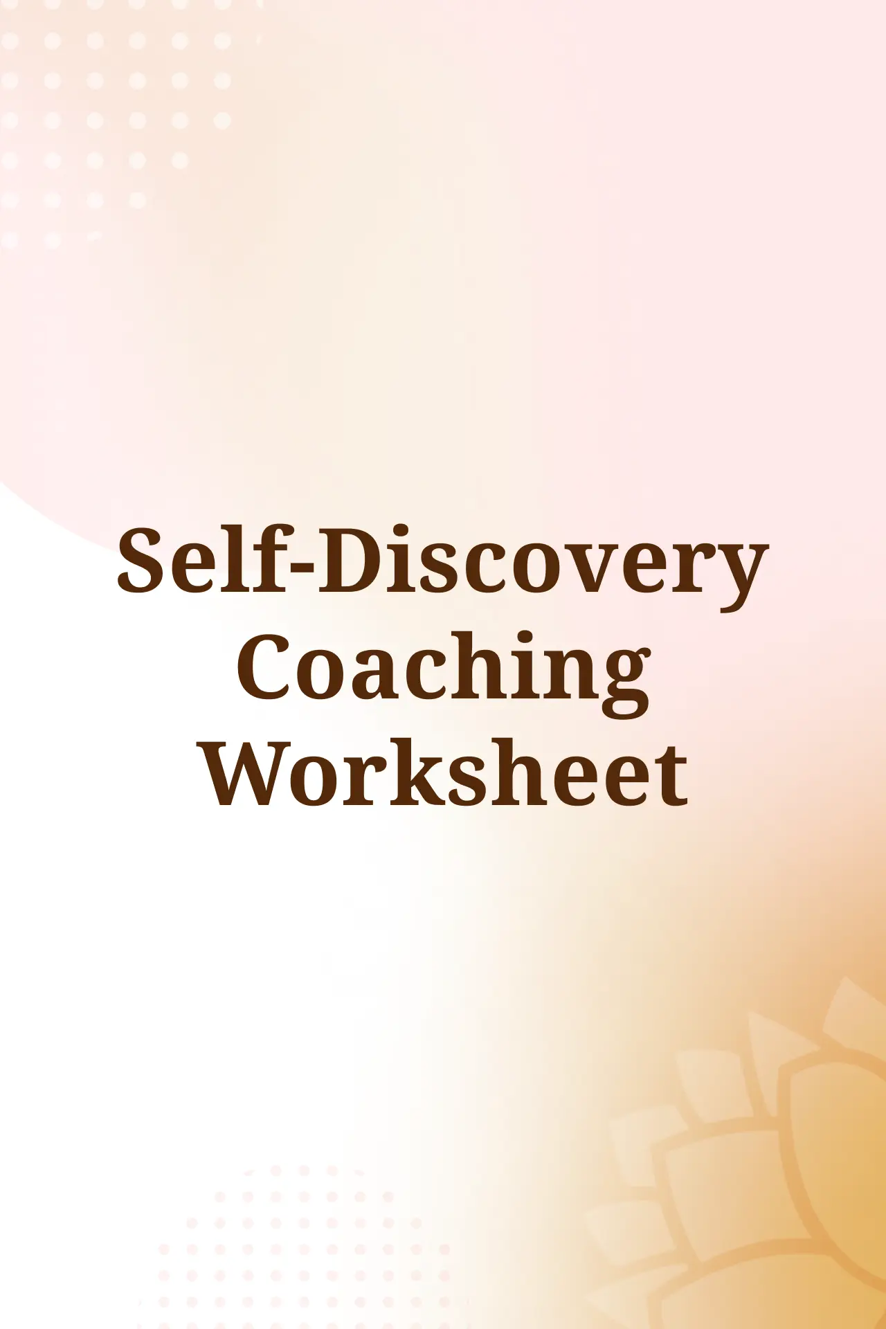 Self-discovery coaching worksheet